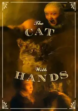 Постер: Кот с человеческими руками / The Cat with Hands (2001)