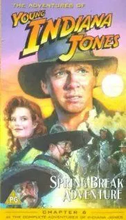 Постер: Приключения молодого Индианы Джонса: Весенние приключения / The Adventures of Young Indiana Jones: Spring Break Adventure (1999)