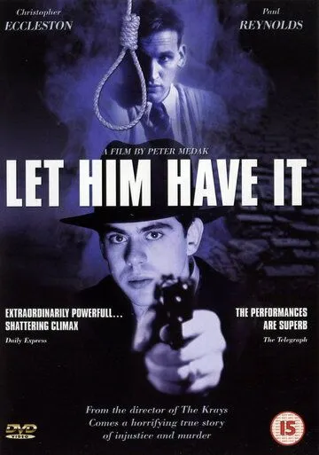 Постер: Пусть получит своё / Let Him Have It (1991)