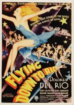 Постер: Полет в Рио / Flying Down to Rio (1933)