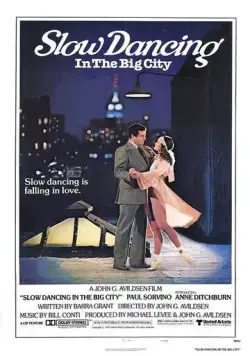 Постер: Медленный танец в большом городе / Slow Dancing in the Big City (1978)
