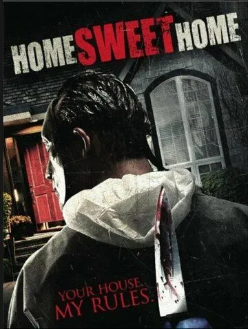 Постер: Дом, милый дом / Home Sweet Home (2012)