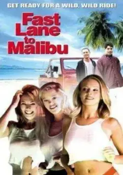 Постер: С ветерком в Малибу / Fast Lane to Malibu (2000)