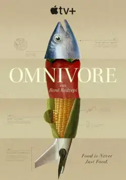 Постер: Всеядные: Путешествие еды / Omnivore (2024)