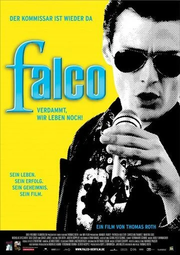 Постер: Фалько - Чёрт возьми, мы всё ещё живы! / Falco - Verdammt, wir leben noch! (2008)