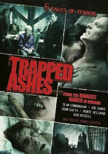 Постер: Пойманные в ловушку / Trapped Ashes (2006)