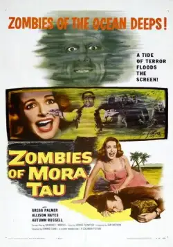 Постер: Зомби Мора Тау / Zombies of Mora Tau (1957)