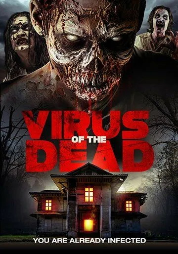 Постер: Вирус мертвецов / Virus of the Dead (2018)