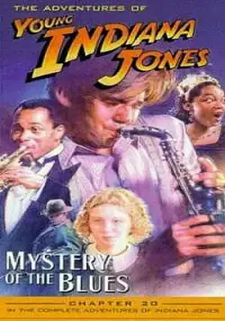 Постер: Приключения молодого Индианы Джонса: Загадка блюза / The Adventures of Young Indiana Jones: Mystery of the Blues (1993)