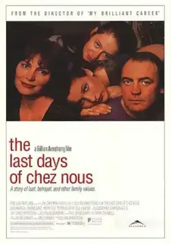 Постер: Последние дни Chez Nous / The Last Days of Chez Nous (1992)