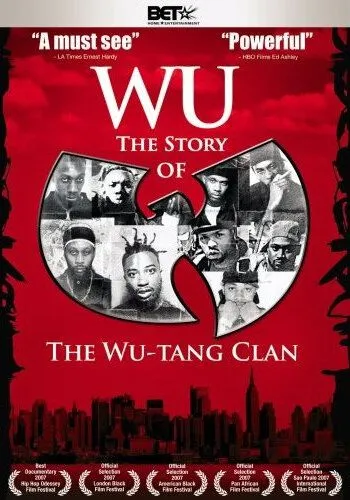 Постер: Ву: История Wu-Tang Clan / Wu: The Story of the Wu-Tang Clan (2007)