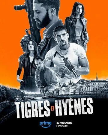 Постер: Тигры и гиены / Tigres et Hyènes (2024)
