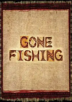 Постер: Мечты о рыбе / Gone Fishing (2017)