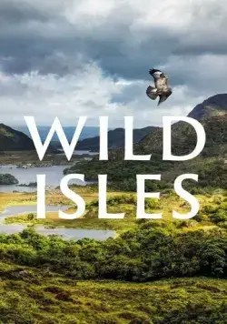 Постер: Дикие острова / Wild Isles with David Attenborough (2023)