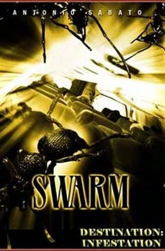 Постер: Рой / Destination: Infestation (2007)