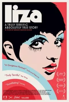 Постер: Лайза Миннелли: Невероятная, но правдивая история / Liza: A Truly Terrific Absolutely True Story (2024)