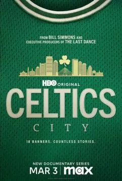 Постер: Город «Селтикс» / Celtics City (2025)