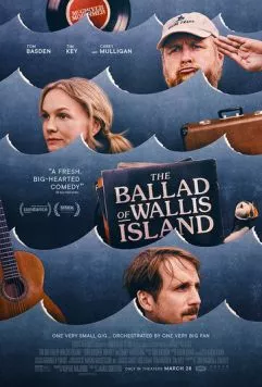 Постер: Баллада об острове Уоллис / The Ballad of Wallis Island (2025)