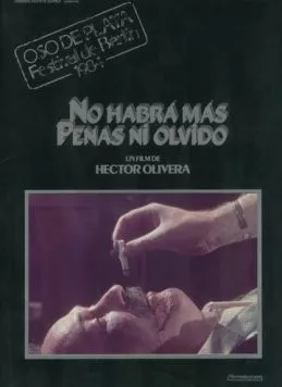 Постер: Не будет больше ни горя, ни забвения / No habrá más penas ni olvido (1983)