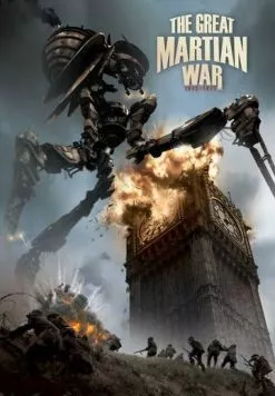 Постер: Великая Марсианская война 1913-1917 / The Great Martian War 1913 - 1917 (2013)