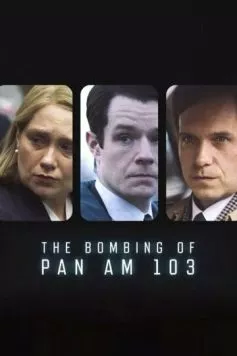 Постер: Взрыв на борту Pan Am 103 / The Bombing of Pan Am 103 (2025)