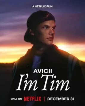 Постер: Avicii. Я — Тим / Avicii - I'm Tim (2024)