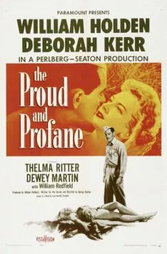 Постер: Гордый и светский / The Proud and Profane (1956)