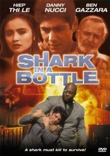Постер: Акула в бутылке / Shark in a Bottle (1999)