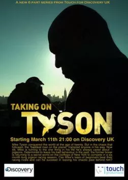 Постер: Человек против природы. Новый вызов Тайсона / Taking on Tyson (2011)