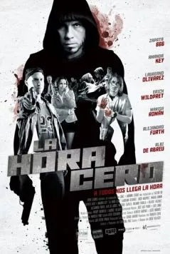 Постер: Ноль часов / La hora cero (2010)