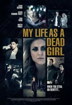Постер: Моя жизнь в роли мертвячки / My Life as a Dead Girl (2015)