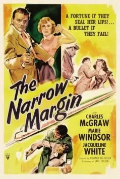Постер: Узкая грань / The Narrow Margin (1952)
