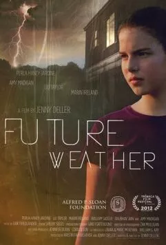 Постер: Глобальное потепление / Future Weather (2012)