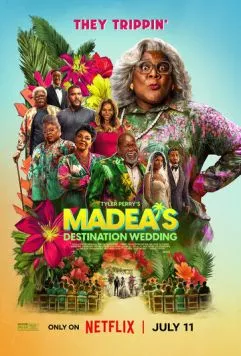 Постер: Экзотическая свадьба Мэдеи / Madea's Destination Wedding (2025)