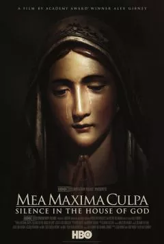 Постер: Моя величайшая вина: Тишина в Храме Божьем / Mea Maxima Culpa: Silence in the House of God (2012)