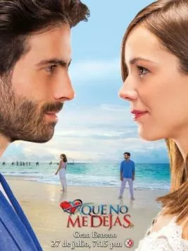 Постер: Не отпускай меня / A que no me dejas (2015)