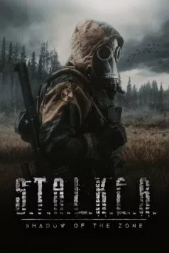 Постер: Сталкер. Тень Чернобыля / S.T.A.L.K.E.R.: Shadow of the Zone (2024)