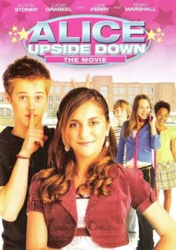 Постер: Алиса вверх тормашками / Alice Upside Down (2007)