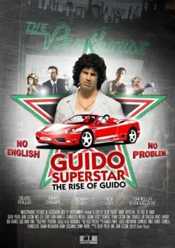 Постер: Гвидо - суперзвезда: Восхождение Гвидо / Guido Superstar: The Rise of Guido (2010)