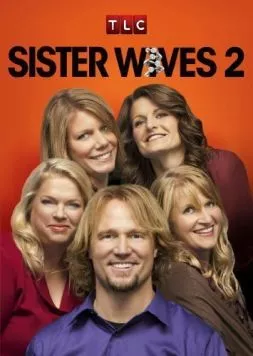 Постер: Многоженец / Sister Wives (2010)