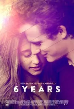 Постер: 6 лет / 6 Years (2015)