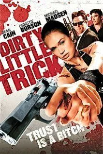 Постер: Грязный маленький обман / Dirty Little Trick (2011)