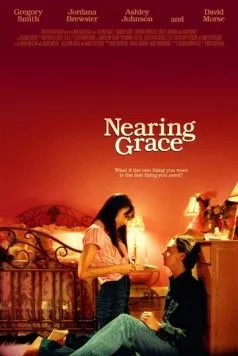 Постер: Рядом с Грейс / Nearing Grace (2005)