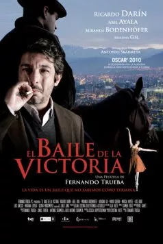 Постер: Танцовщица и вор / El baile de la Victoria (2009)