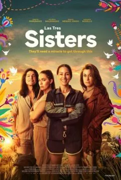 Постер: Три сестры / Las Tres Sisters (2025)