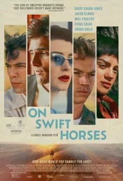 Постер: На быстрых лошадях / On Swift Horses (2024)