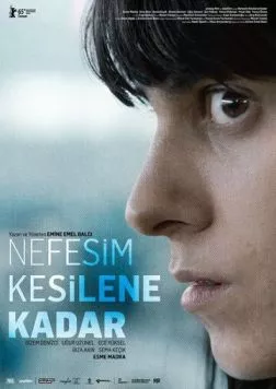 Постер: Пока я не перестал дышать / Nefesim Kesilene Kadar (2015)
