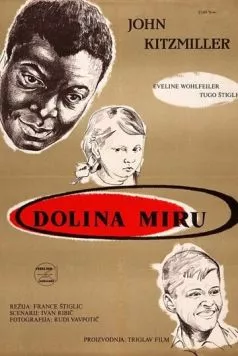 Постер: Долина мира / Dolina miru (1956)
