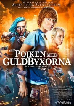 Постер: Мальчик в золотых штанах / Pojken med guldbyxorna (2014)