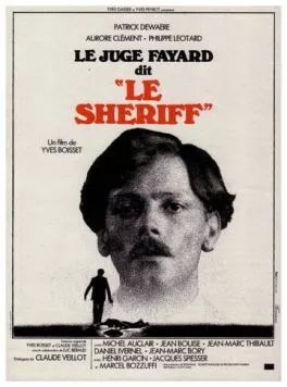 Постер: Следователь Файяр по прозвищу Шериф / Le Juge Fayard dit Le Shériff (1976)